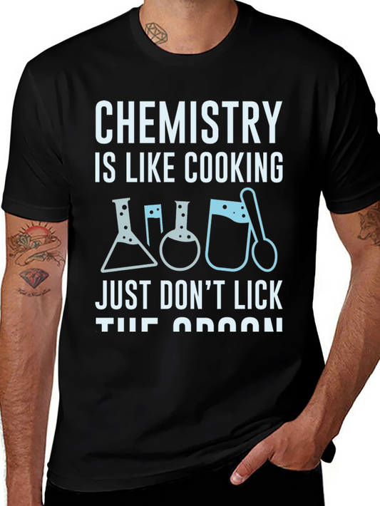 Chemistry is Like Cooking Black T-Shirt
