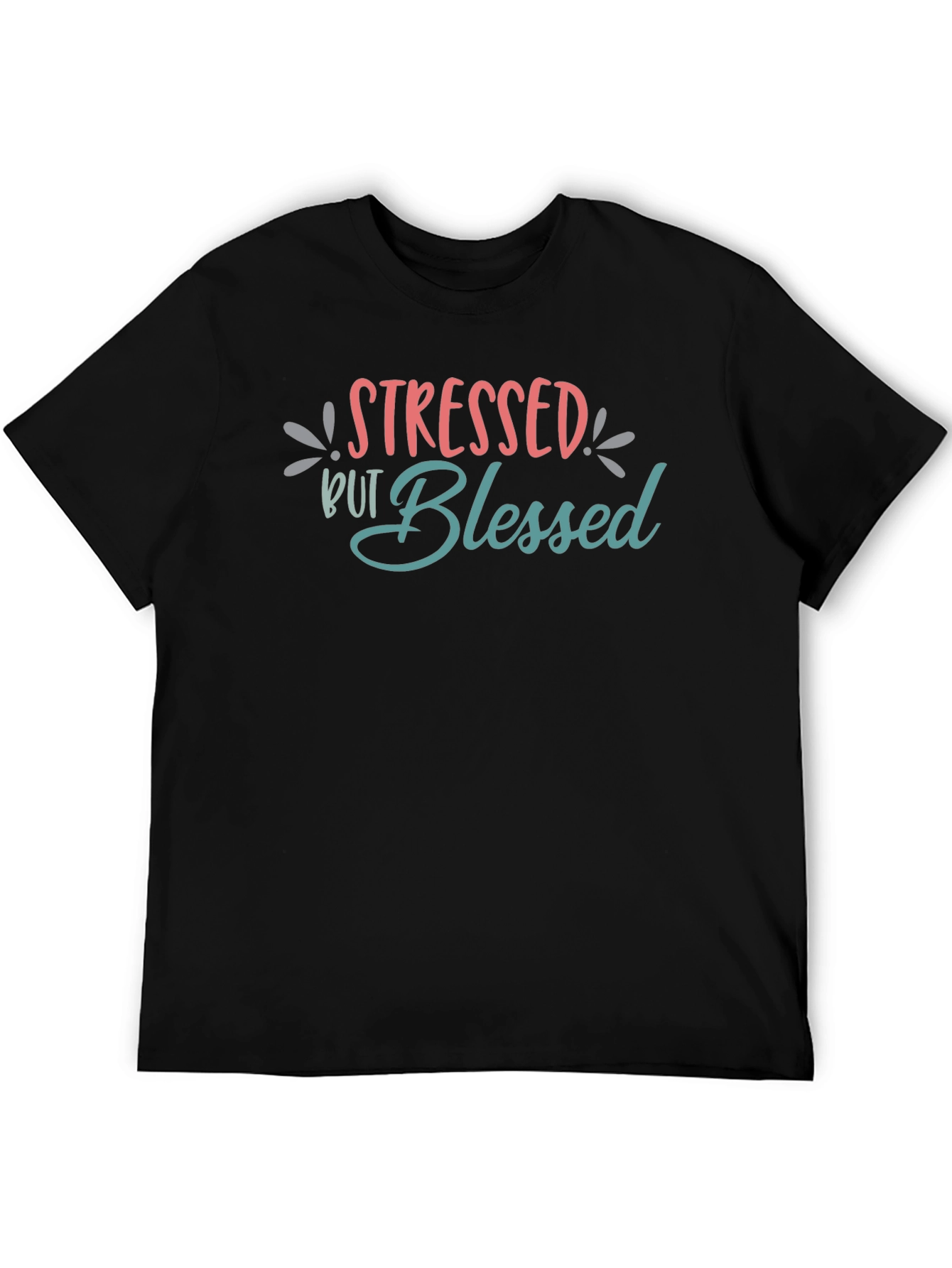 Stressed But Blessed Graphic T-Shirt