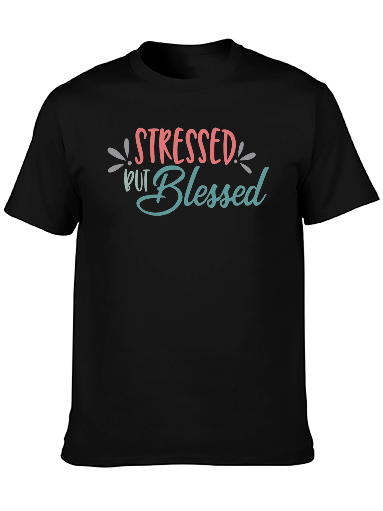 Stressed But Blessed Graphic T-Shirt