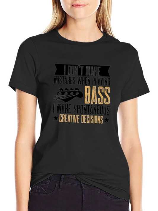 Bass Player Creative Decisions Graphic Tee