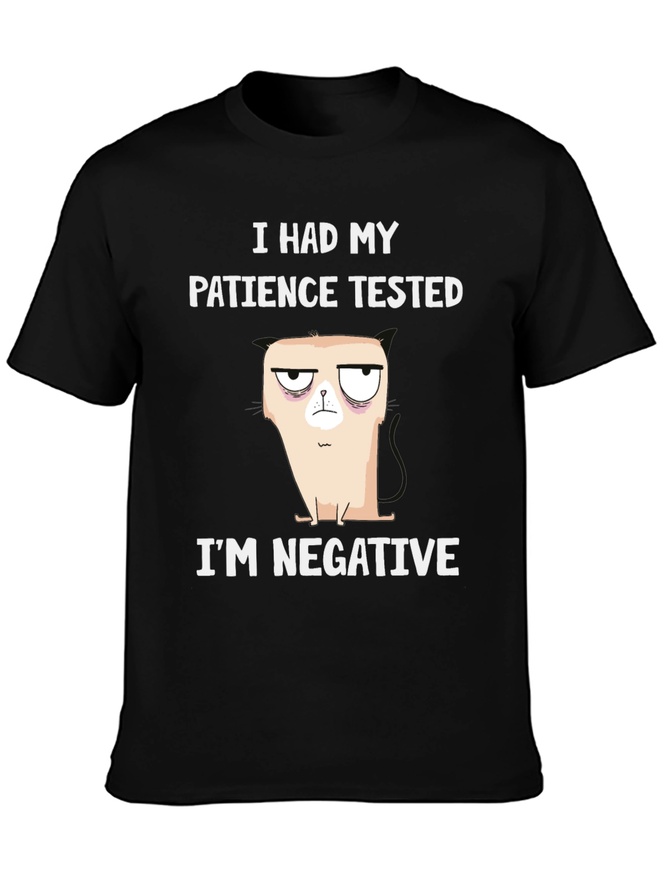 Humorous Patience Tested T-Shirt - Negative Attitude
