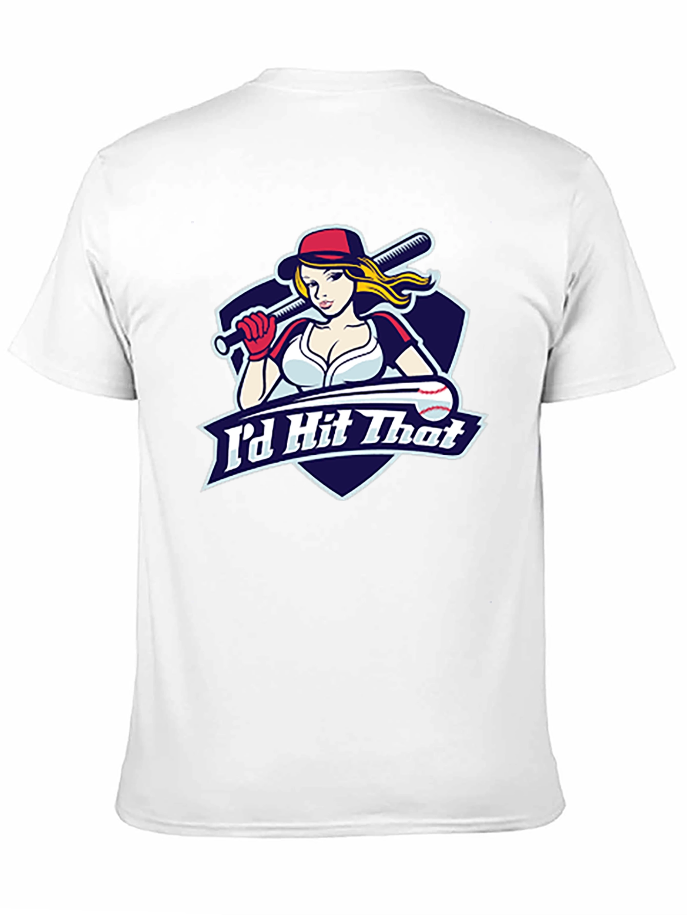 Id Hit That Baseball T-Shirt