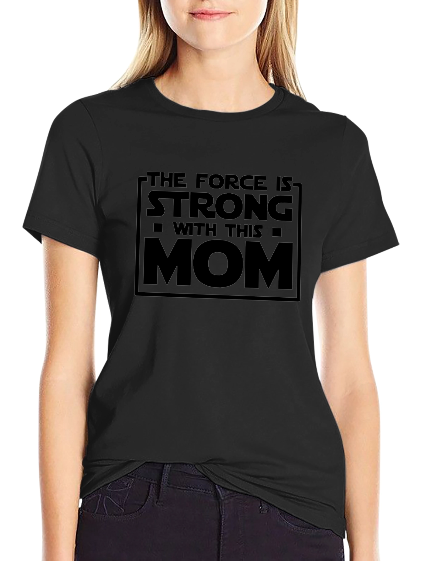 Force is Strong Mom Graphic T-Shirt