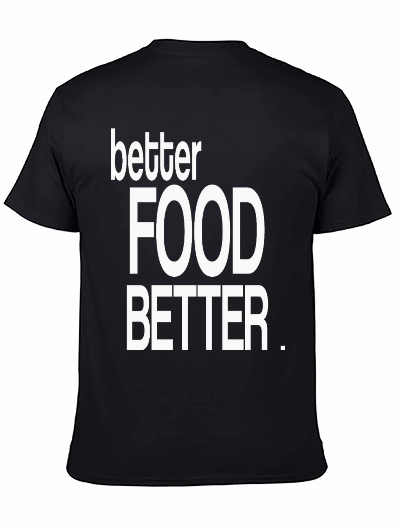 Better Food Better. Graphic Tee - Black Casual Shirt