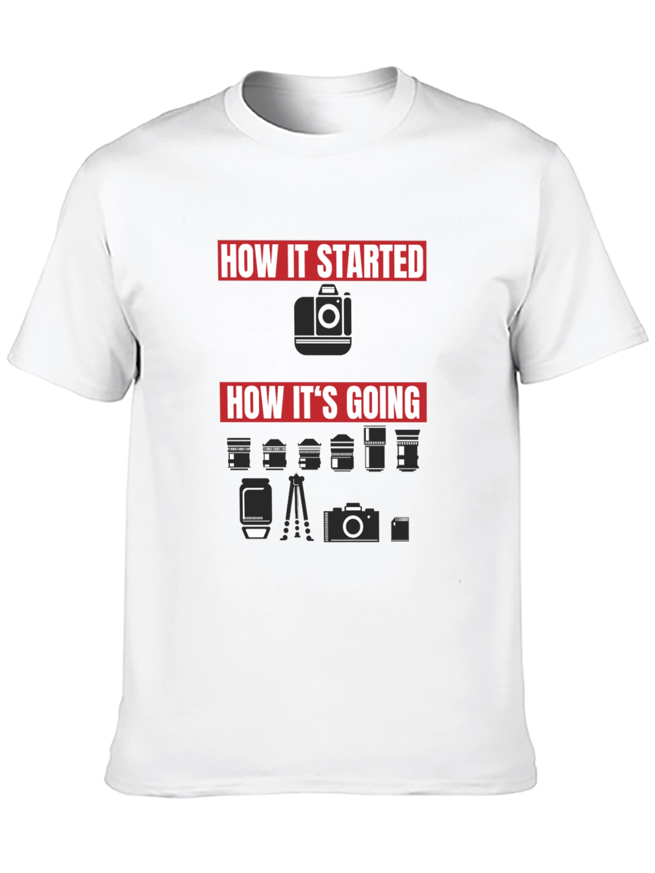 How It Started Camera T-Shirt