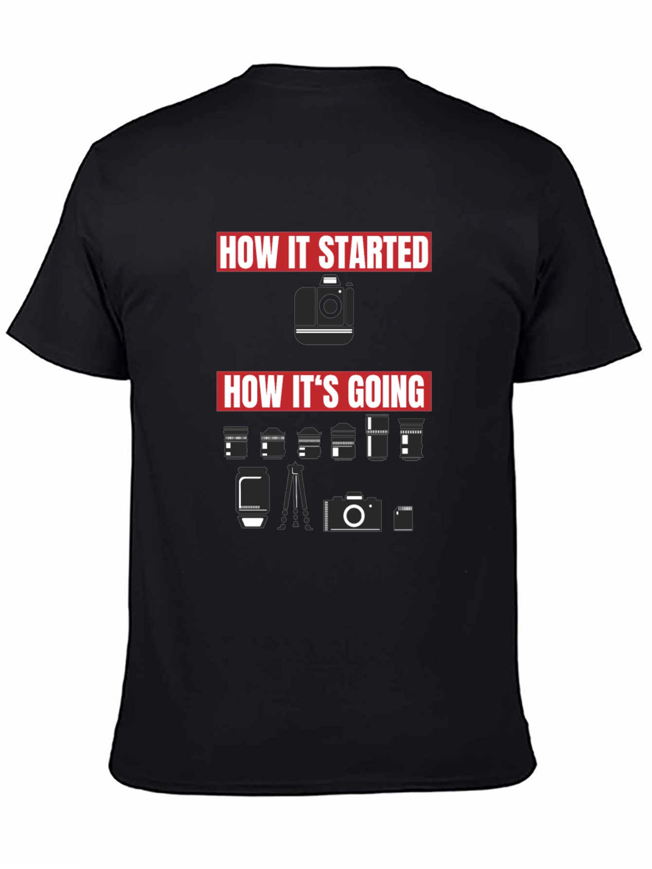 How It Started Camera T-Shirt