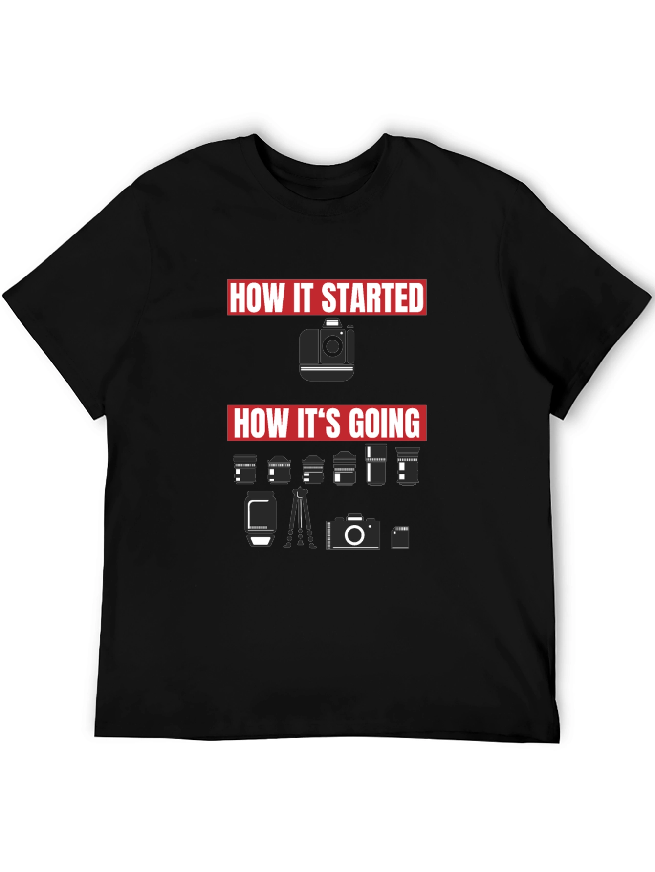 How It Started Camera T-Shirt