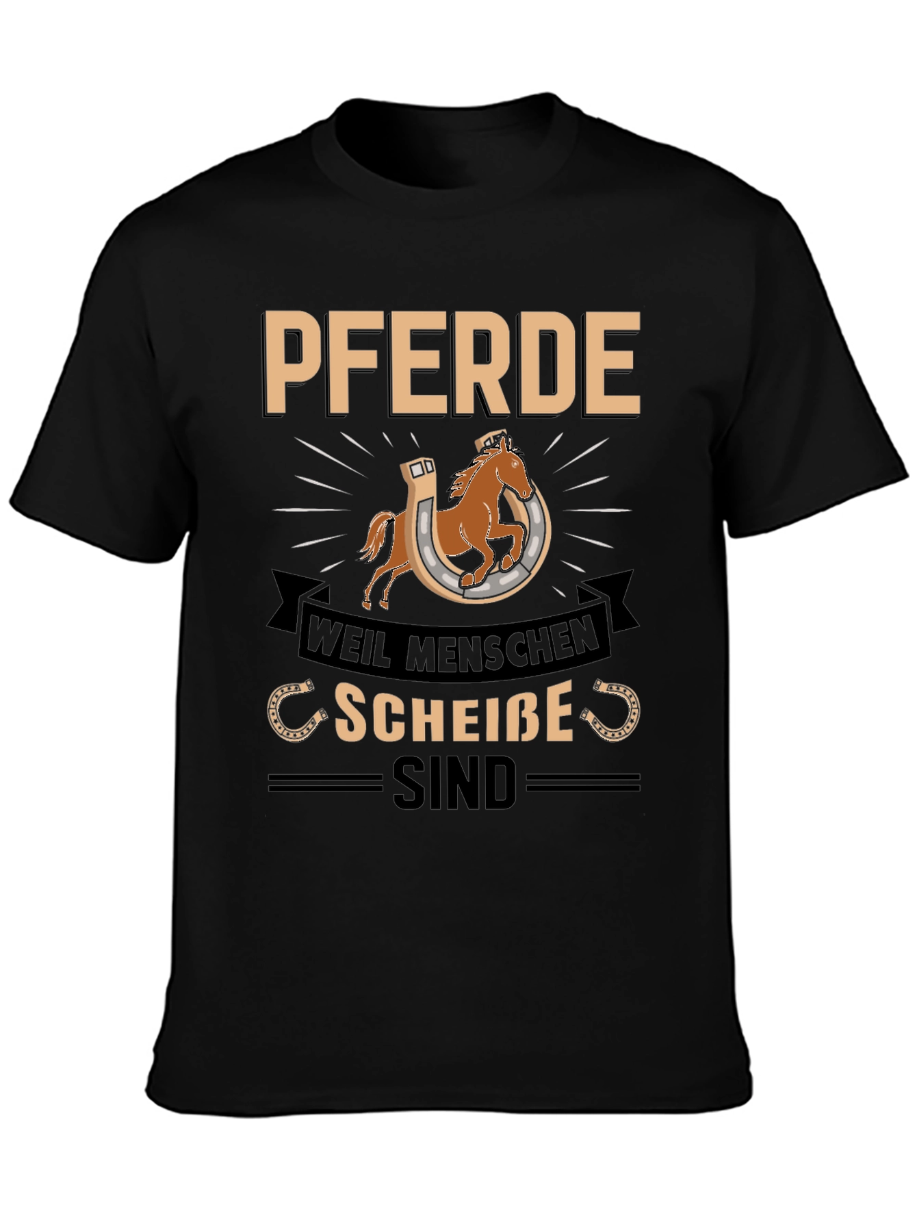 Pferde Weil Menschen Scheiße Sind Graphic Tee