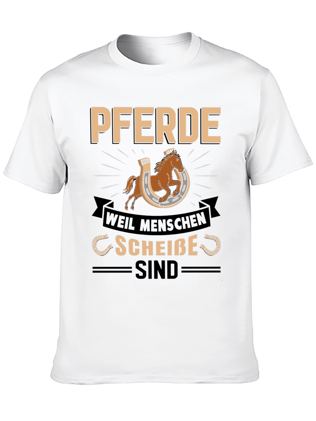 Pferde Weil Menschen Scheiße Sind Graphic Tee