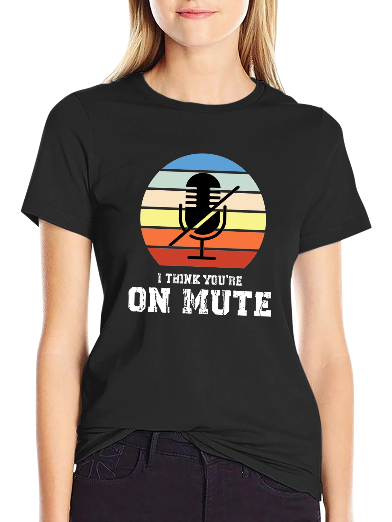 I Think Youre On Mute Graphic T-Shirt
