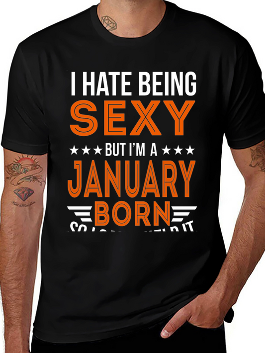 Funny January Birthday Gift T-Shirt