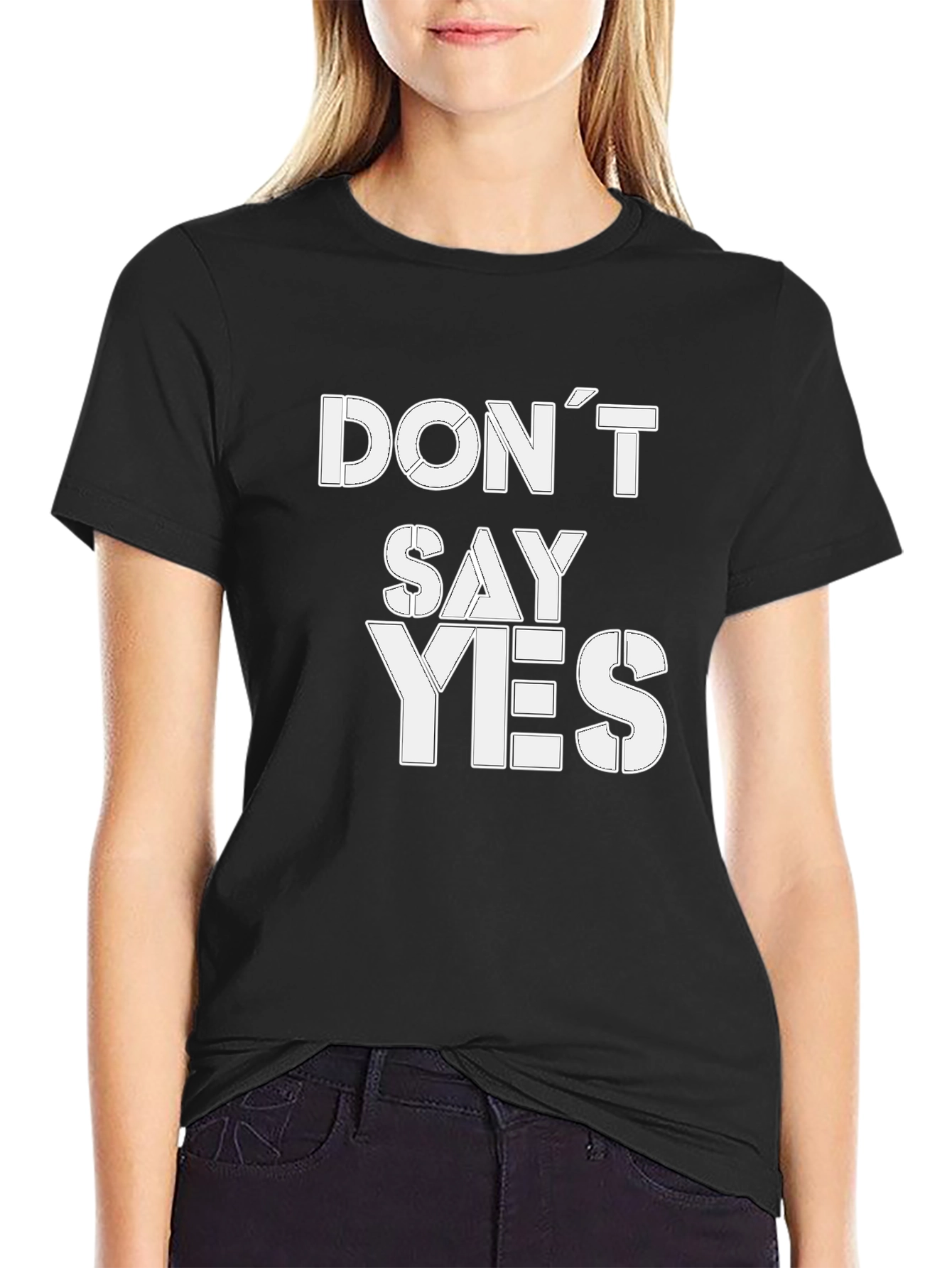 Dont Say Yes Graphic Tee - Bold Statement T-Shirt