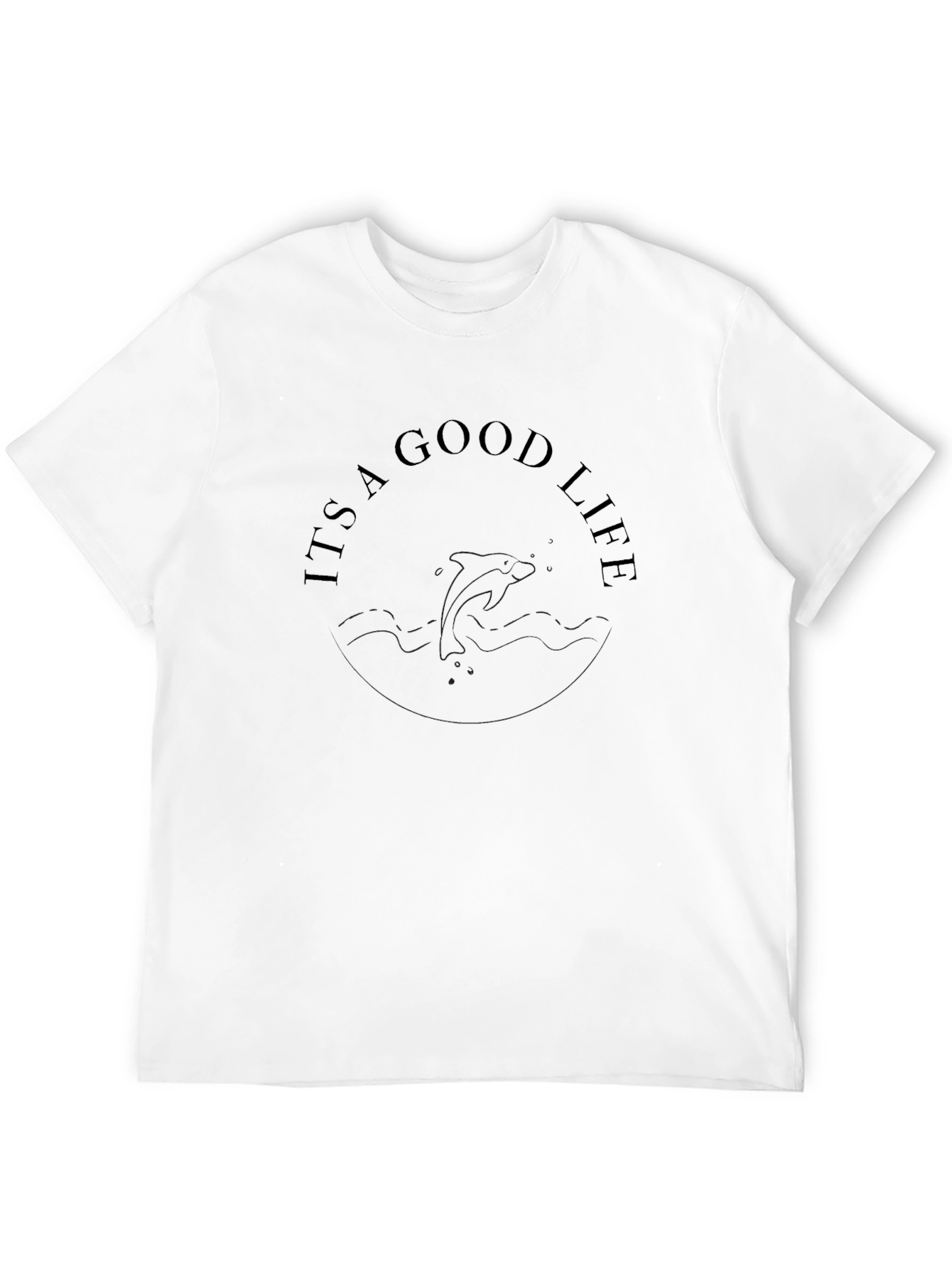 Its A Good Life Dolphin Graphic Tee