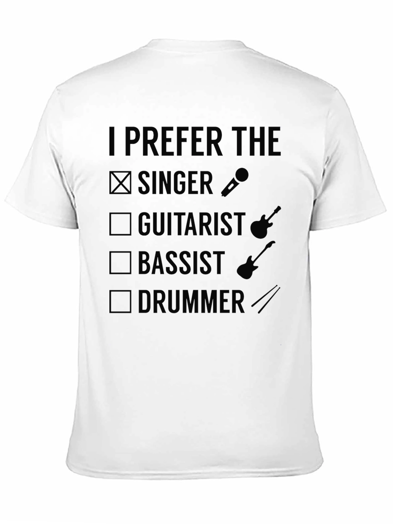 I Prefer the Singer Mens Black Graphic T-Shirt
