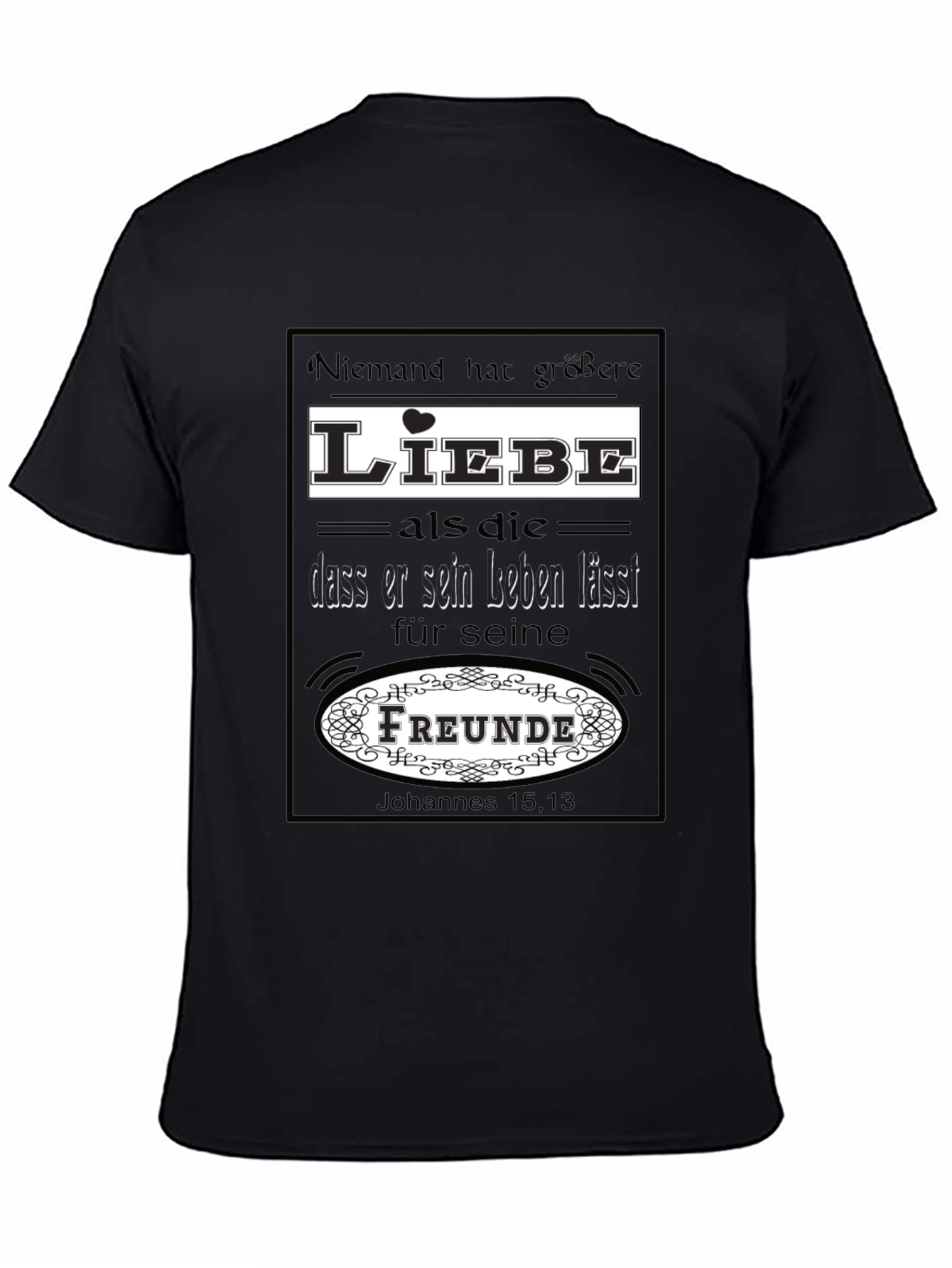 Love & Friendship T-Shirt - German Bible Verse