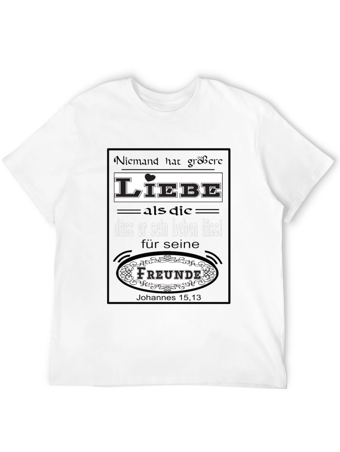 Love & Friendship T-Shirt - German Bible Verse