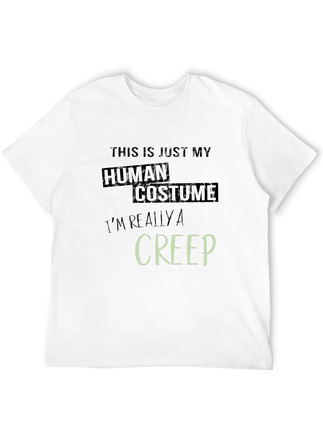 Human Costume Creep Funny T-Shirt