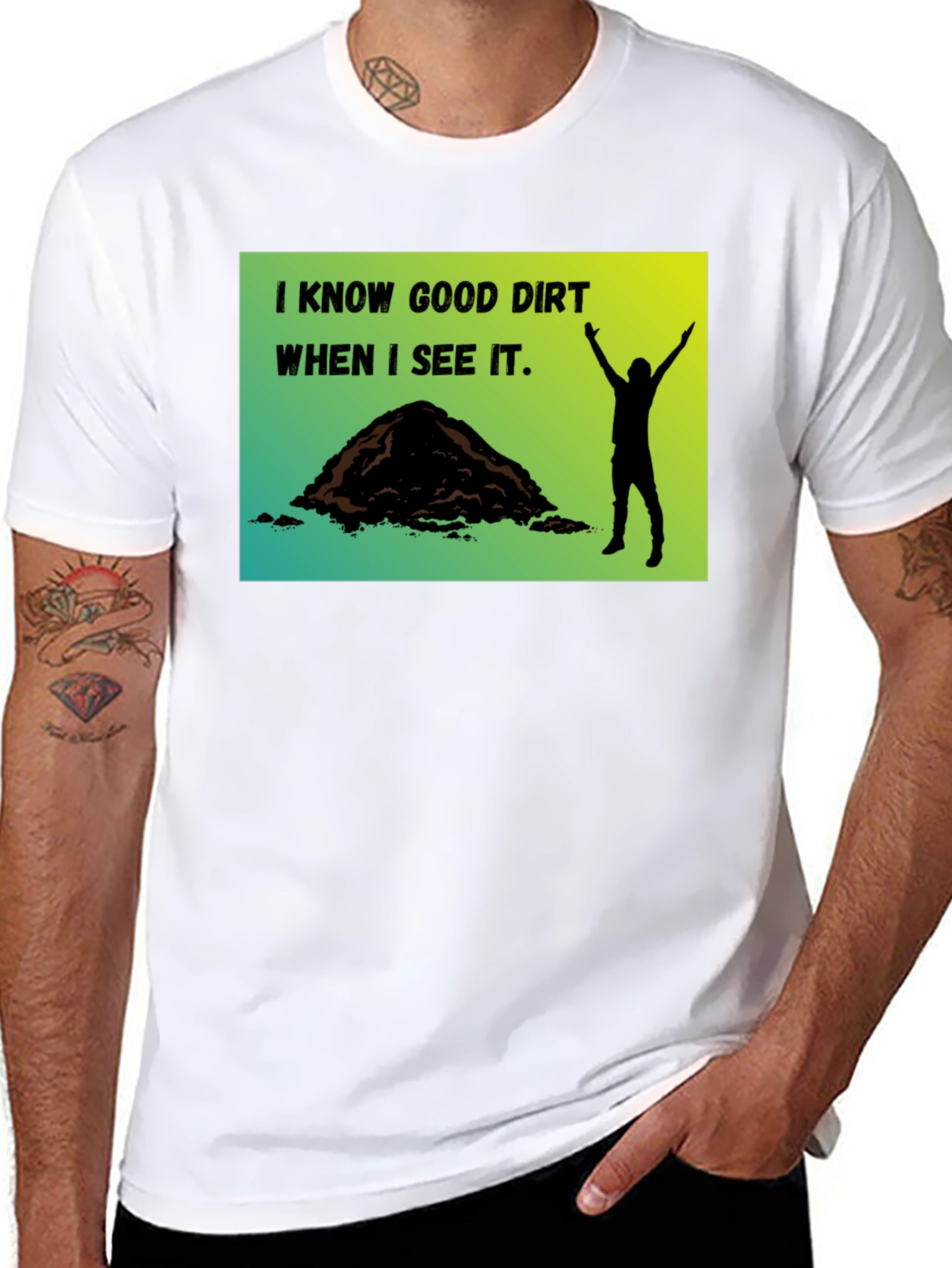 I Know Good Dirt T-Shirt - Gardeners Humor