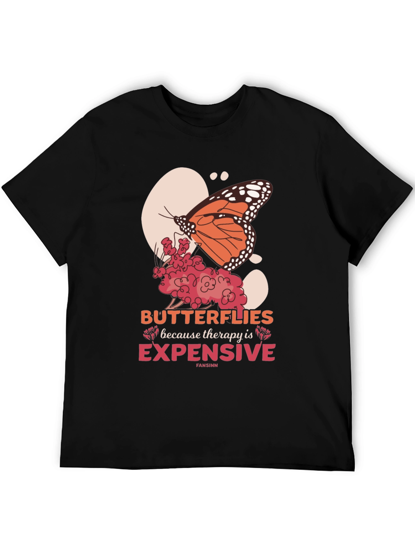 Butterfly Therapy T-Shirt - Expensive Humor