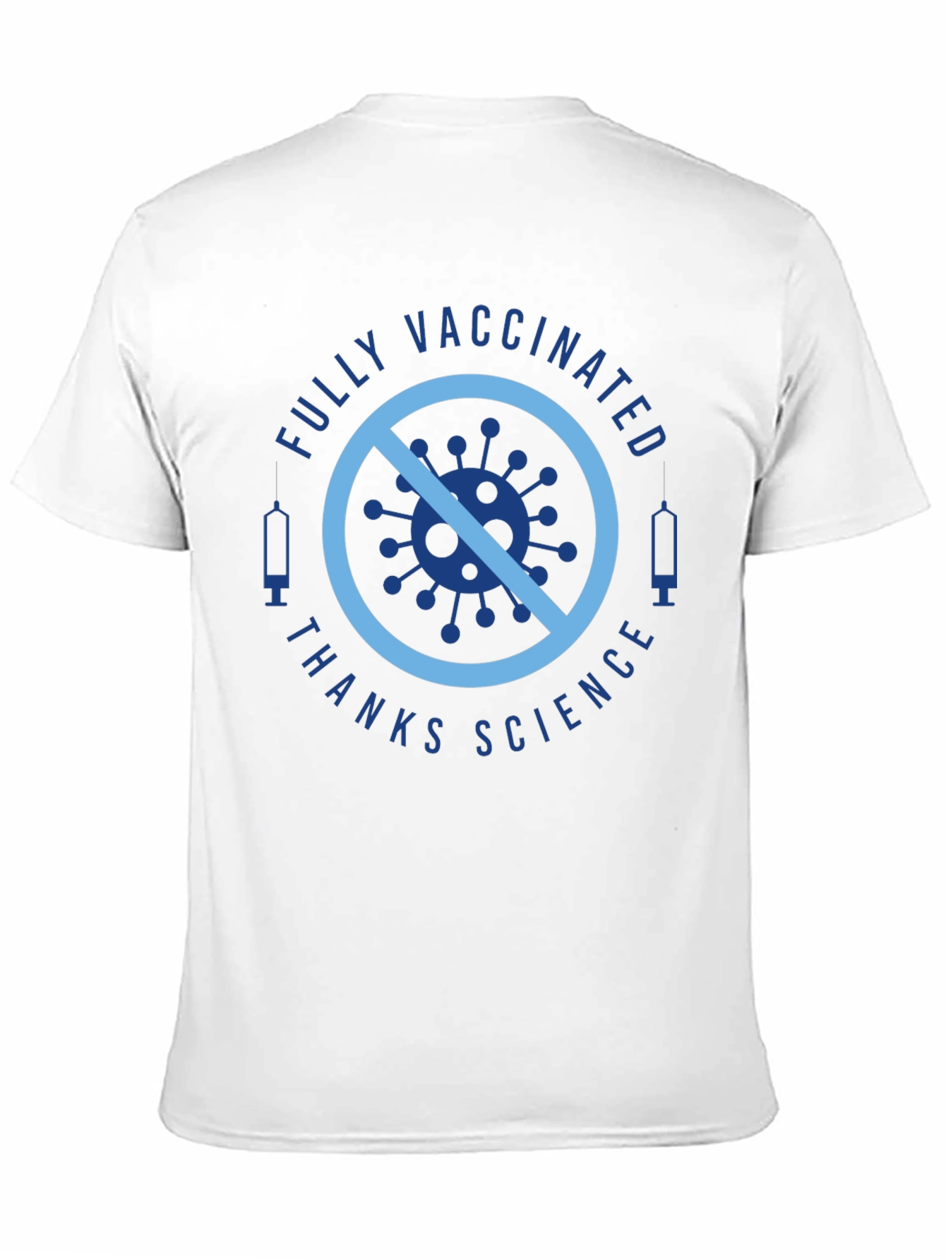 Fully Vaccinated T-Shirt - Thanks Science!