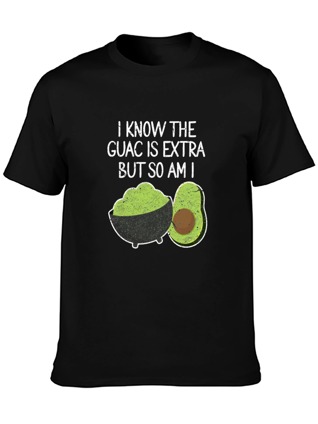 Guac is Extra Graphic T-Shirt