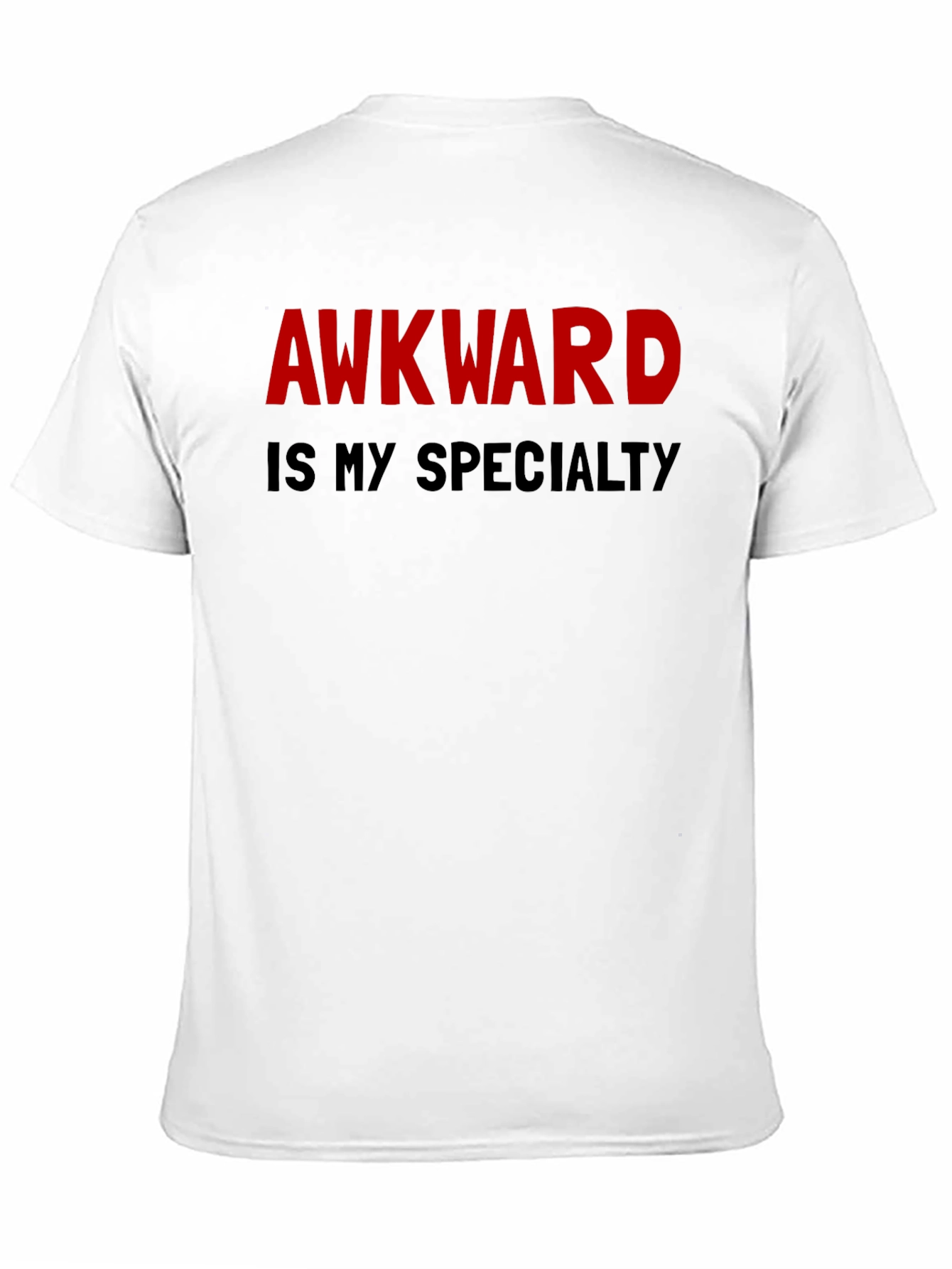 Awkward Is My Specialty T-Shirt