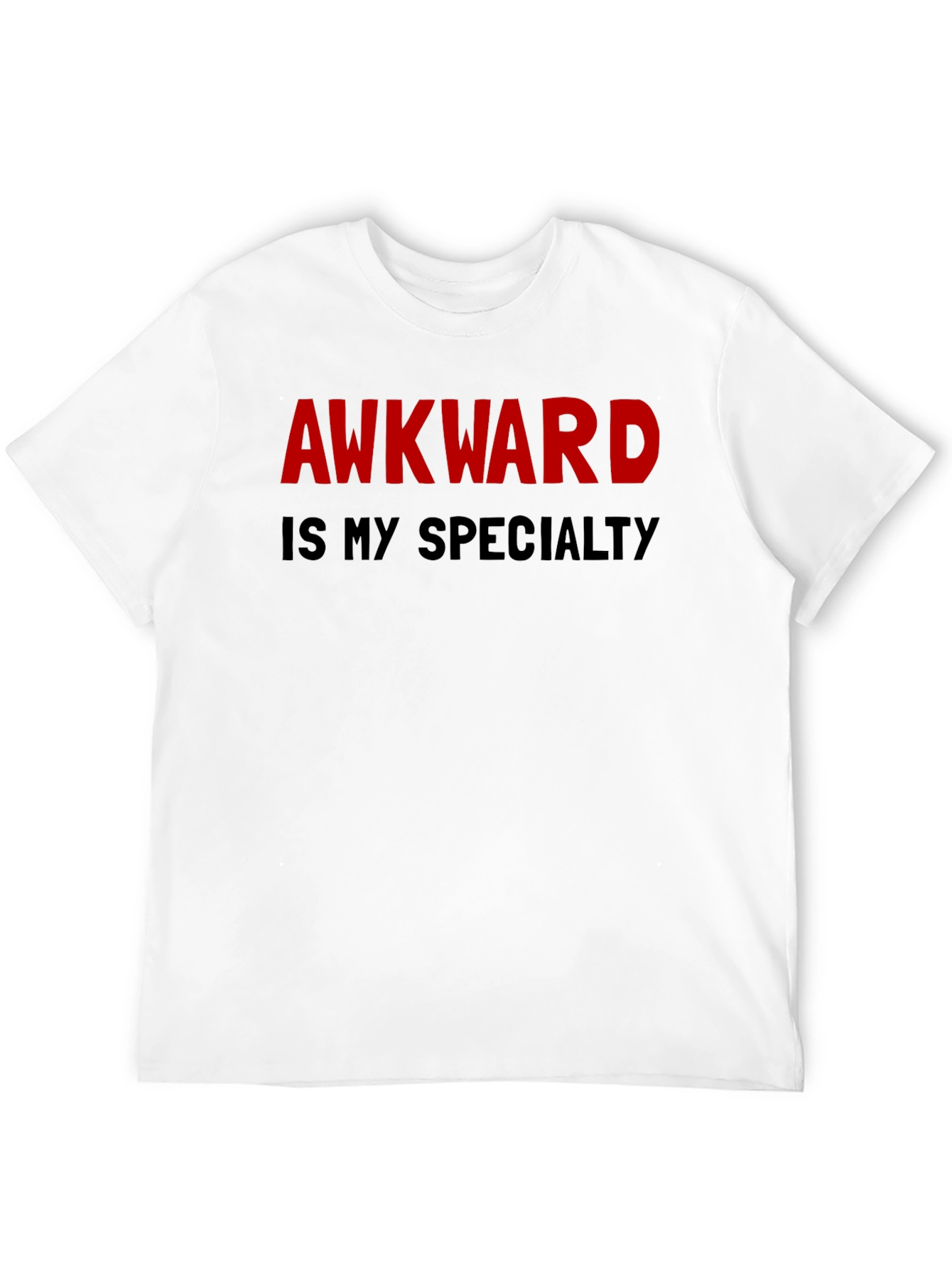 Awkward Is My Specialty T-Shirt
