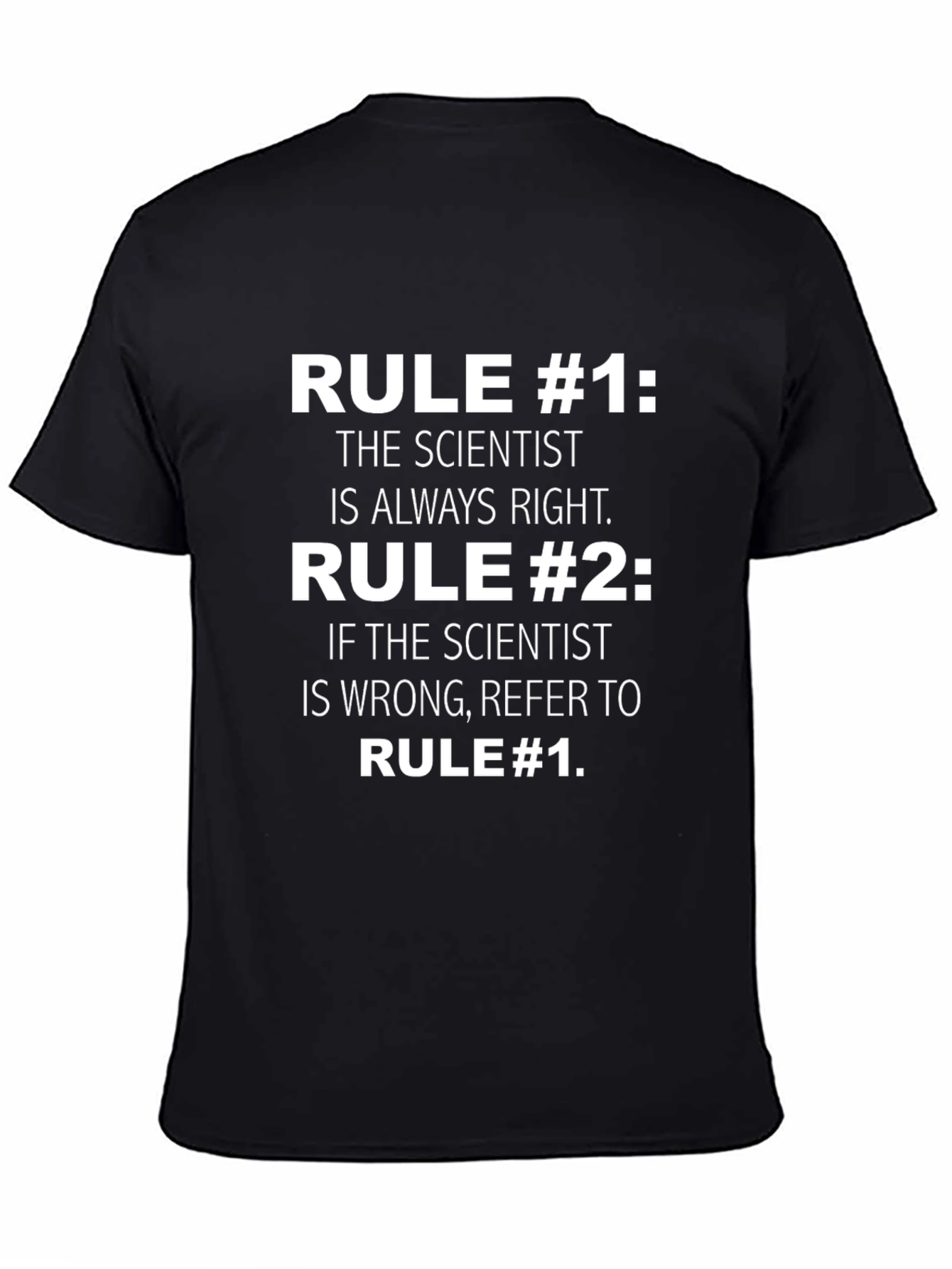 Scientist Rule T-Shirt - Funny Science Gift