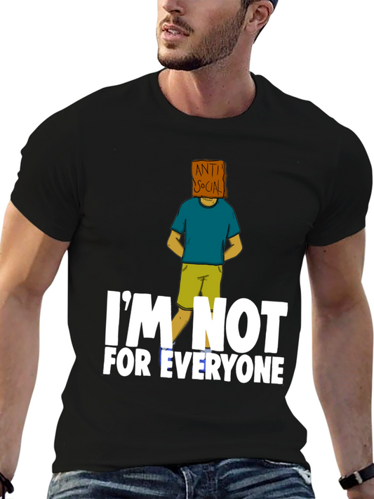 Anti-Social Graphic T-Shirt - Im Not For Everyone