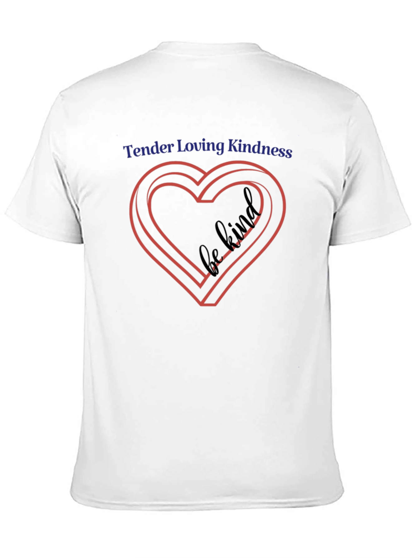 Tender Loving Kindness T-Shirt - Heart Design