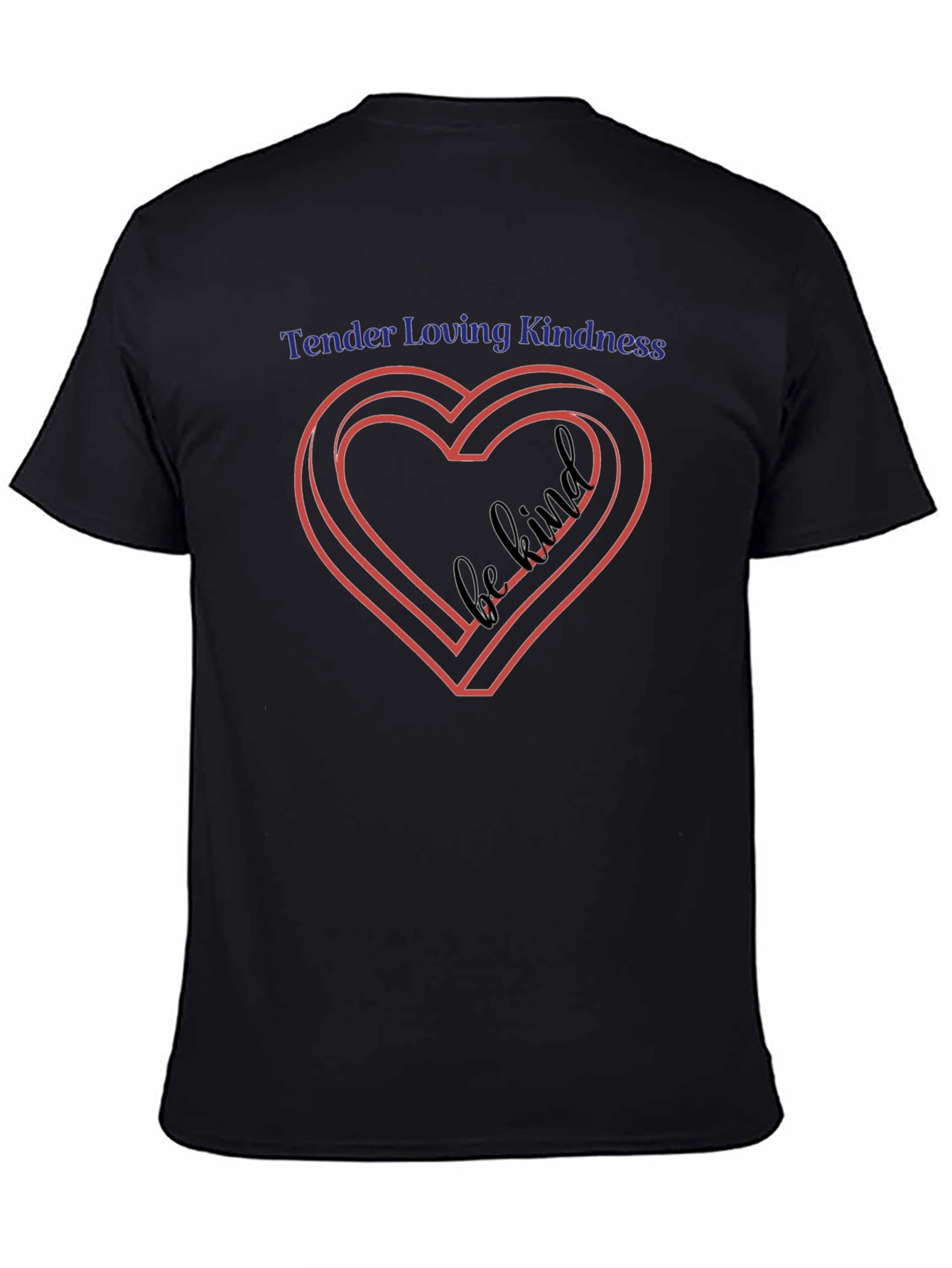 Tender Loving Kindness T-Shirt - Heart Design