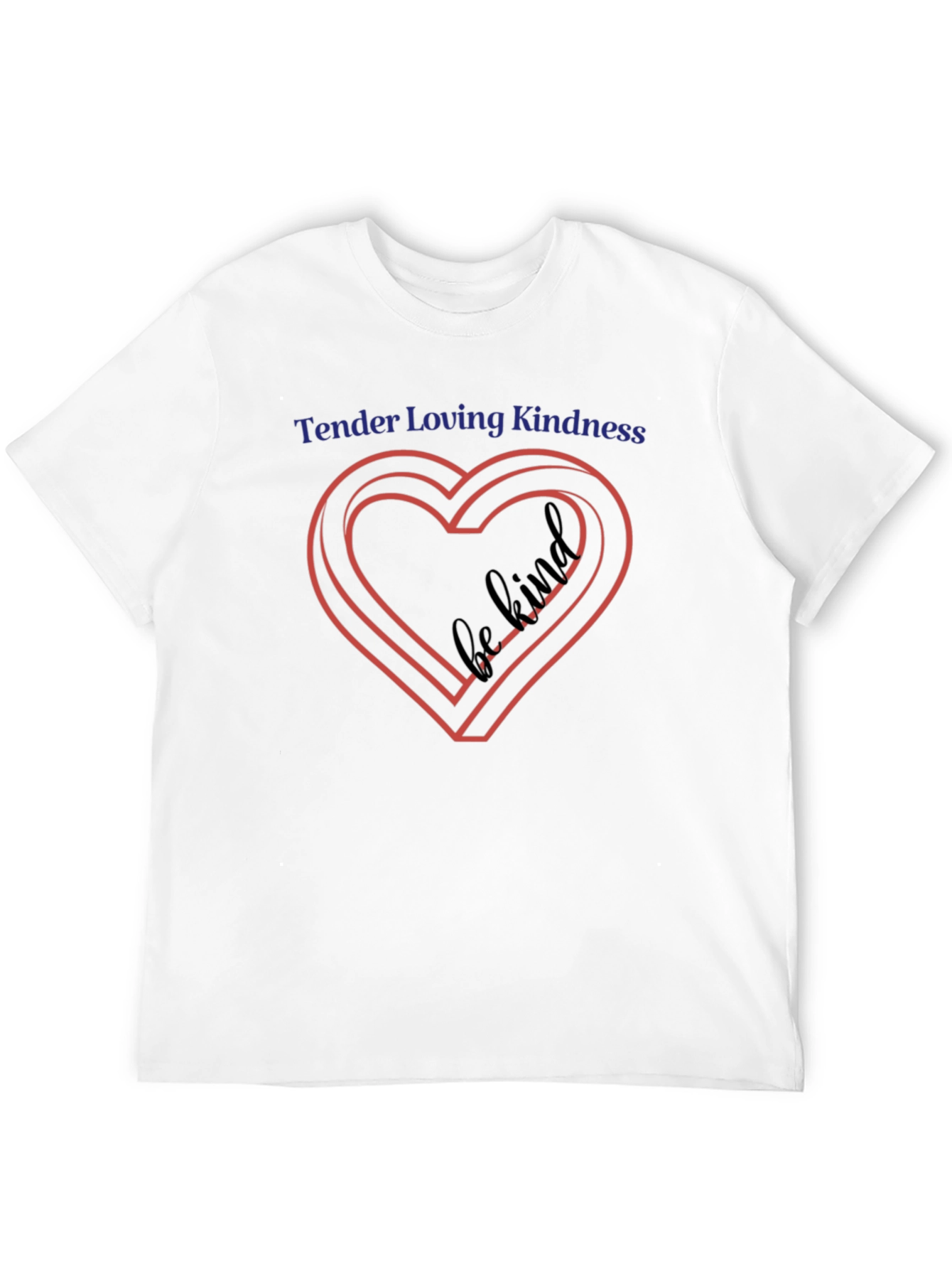 Tender Loving Kindness T-Shirt - Heart Design