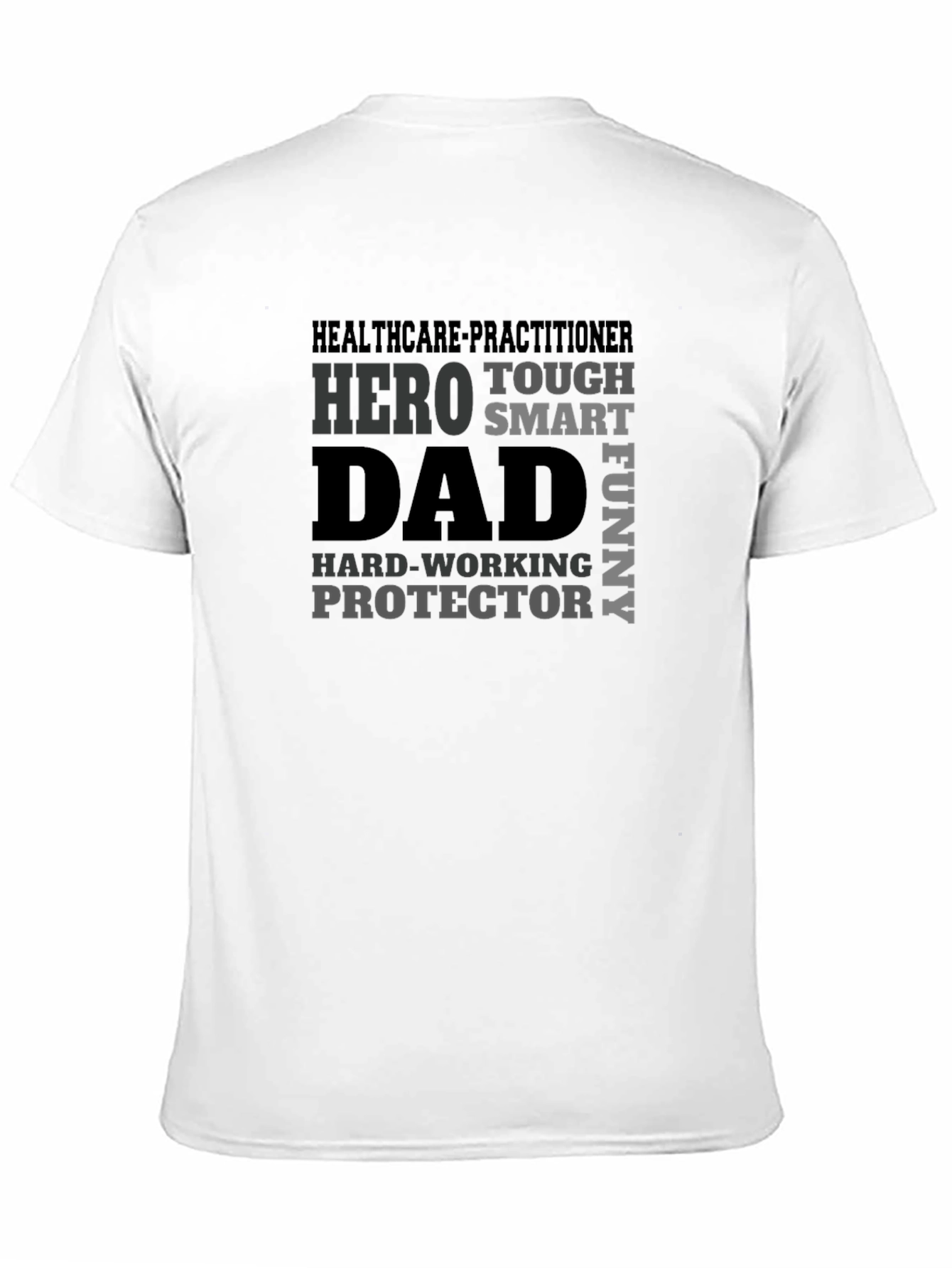 Hero Dad Graphic T-Shirt - Healthcare Practitioner
