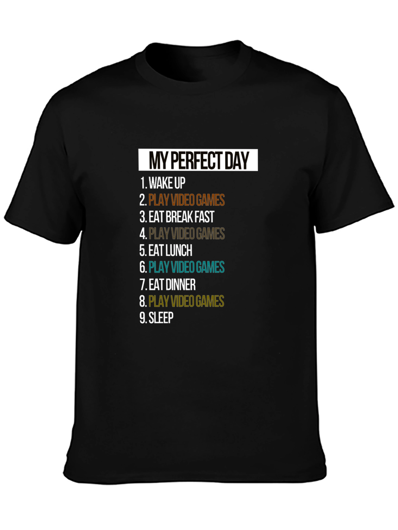 My Perfect Day Video Game T-Shirt