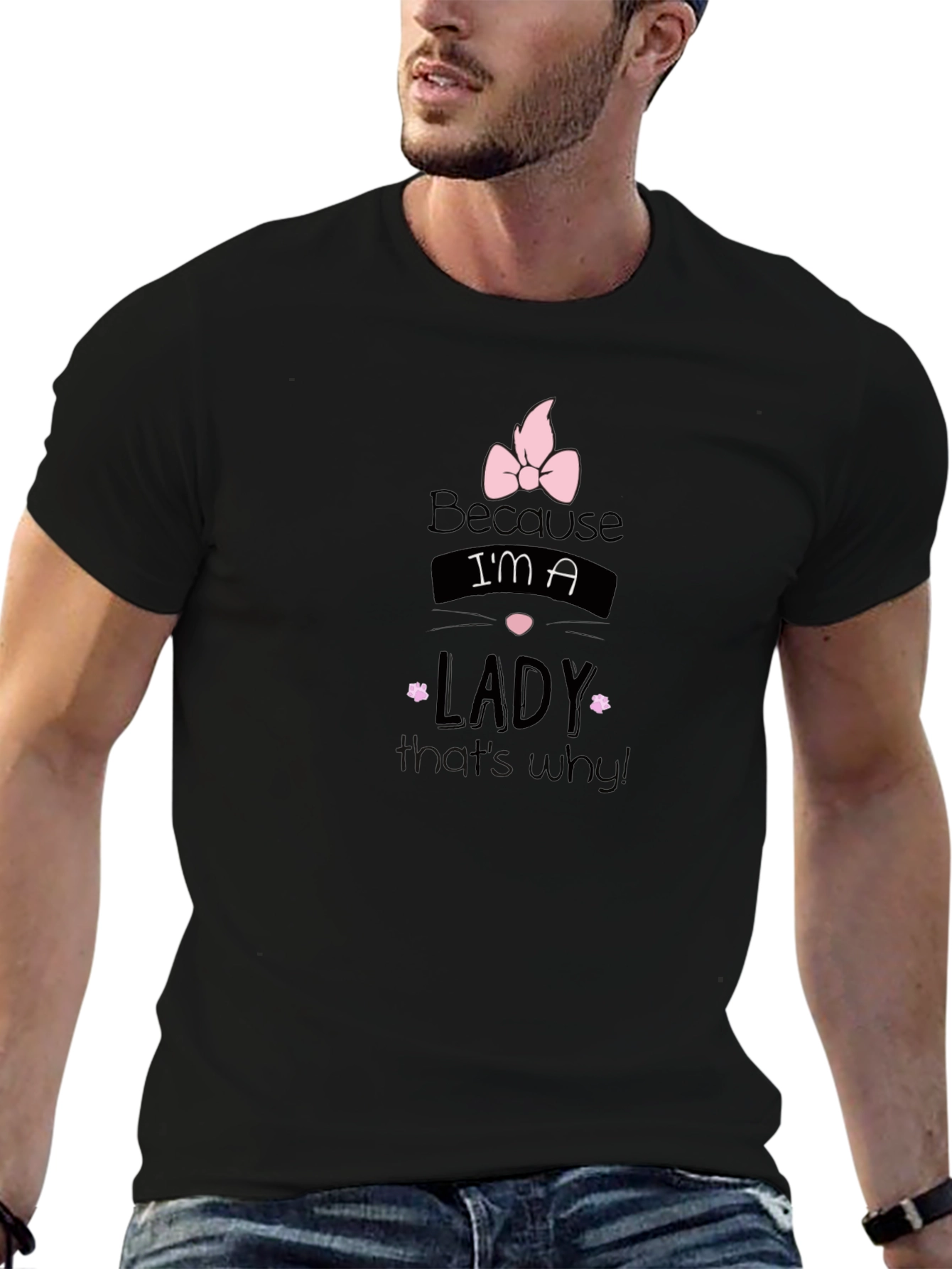 Because Im a Lady - Black Graphic Tee
