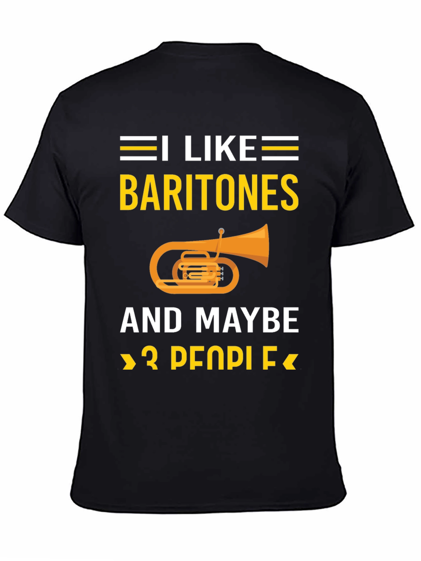 I Like Baritones T-Shirt Funny Music Lover Tee