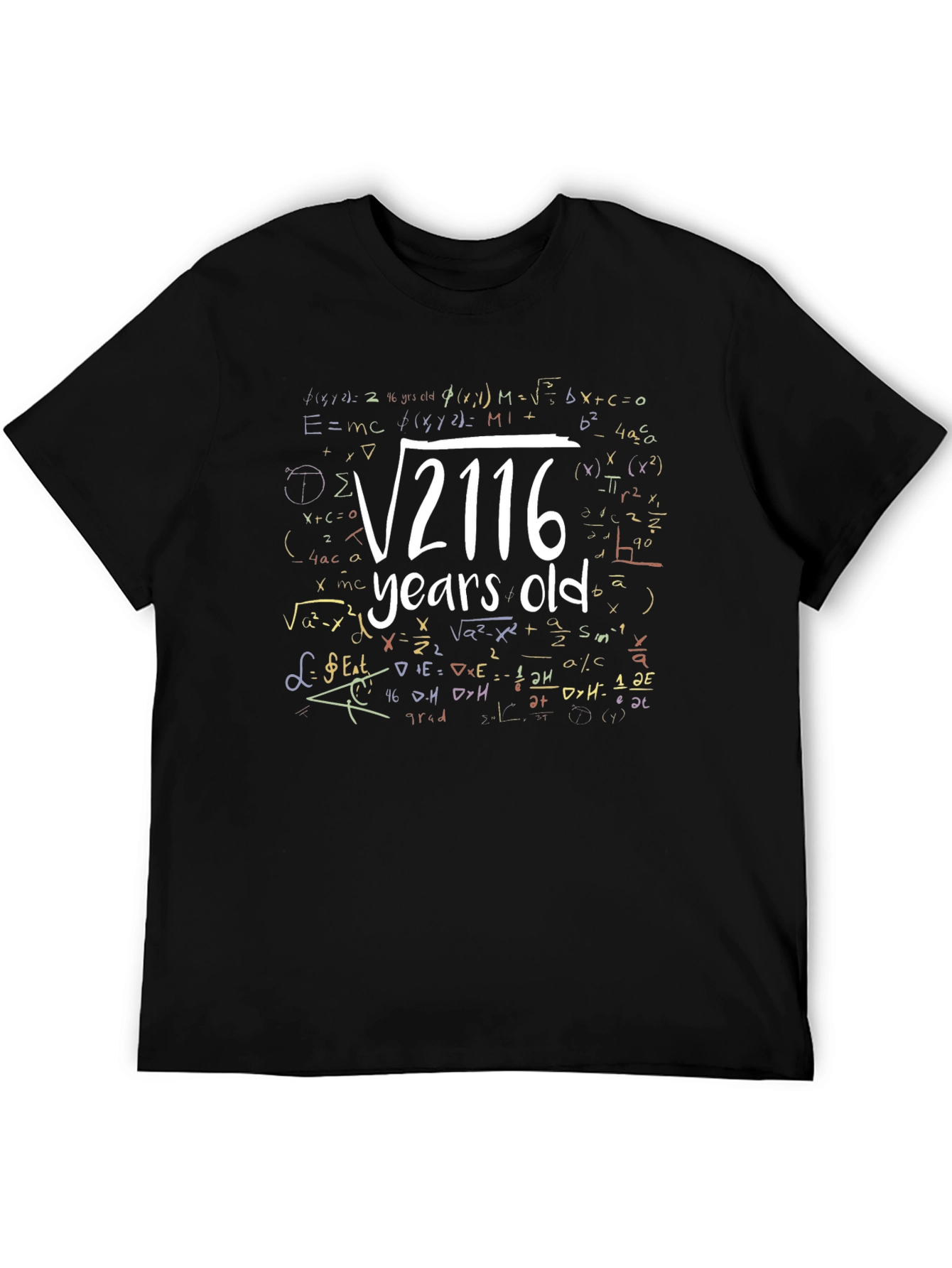 Math Formula Age T-Shirt - √2116 Years Old