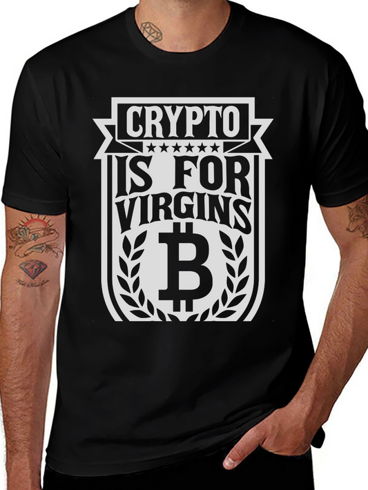 Crypto Is For Virgins T-Shirt - Bitcoin B Logo Tee