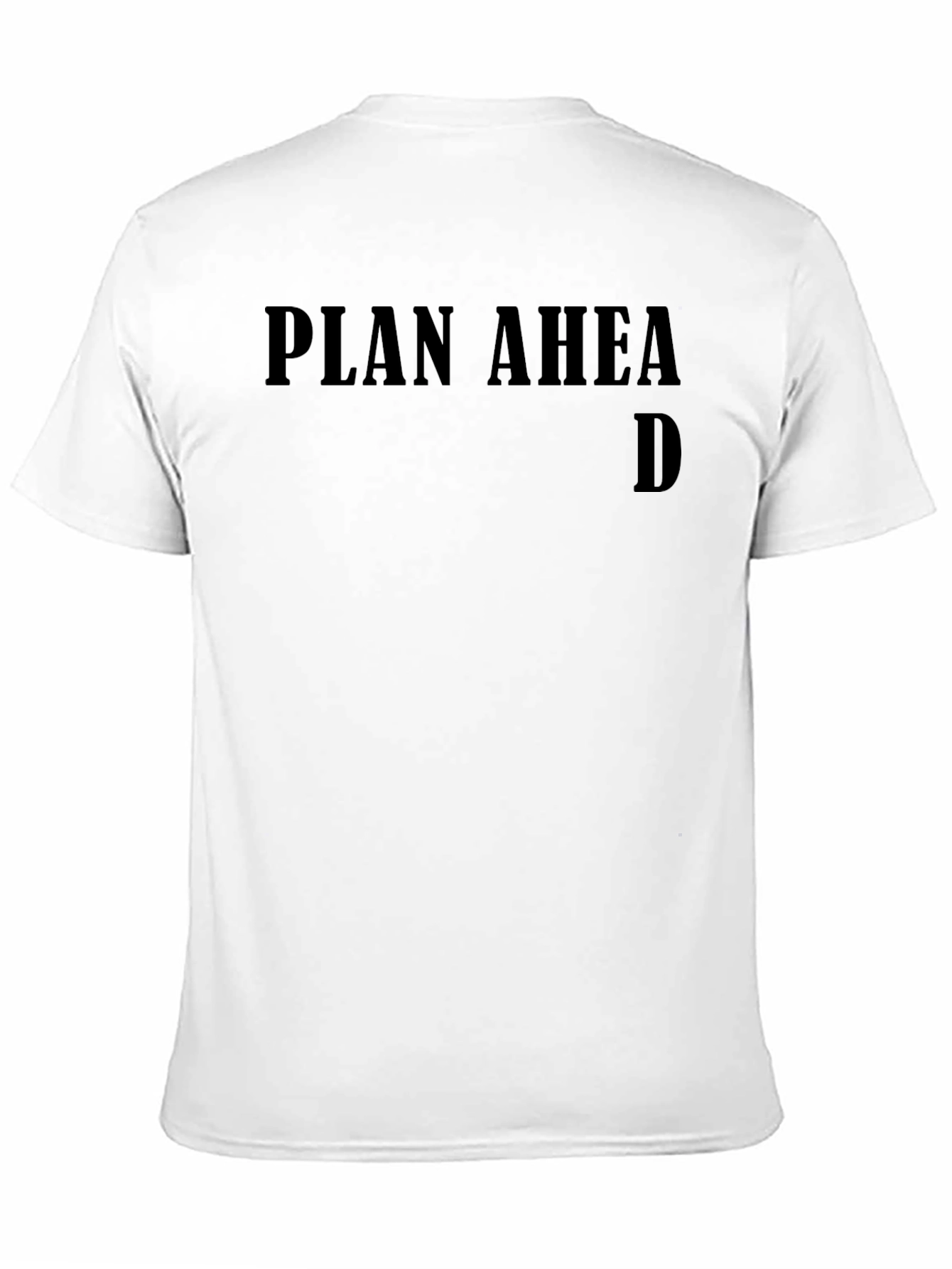 Plan Ahead Funny Graphic Tee - Black