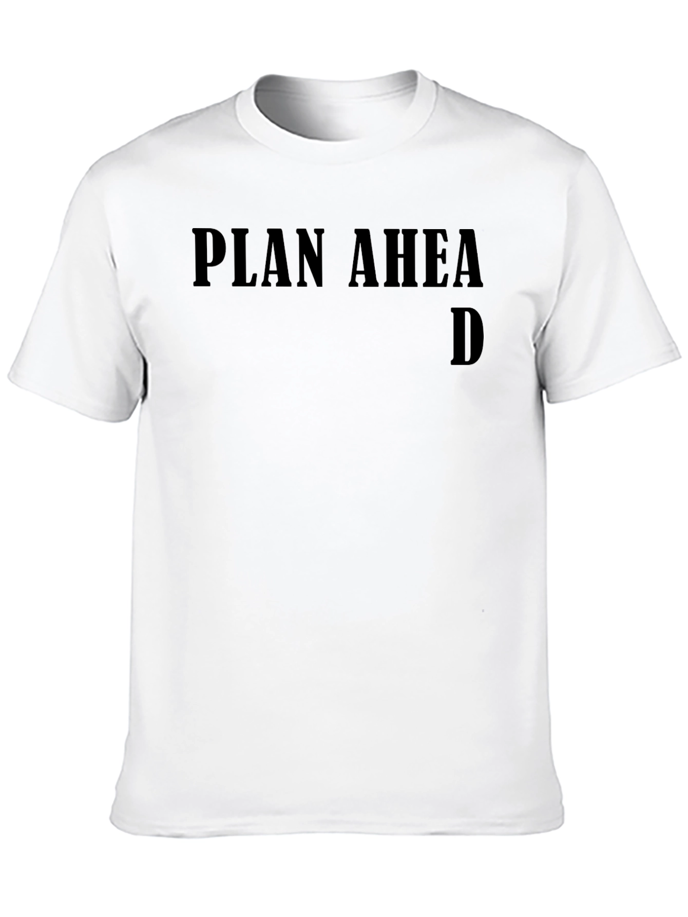 Plan Ahead Funny Graphic Tee - Black