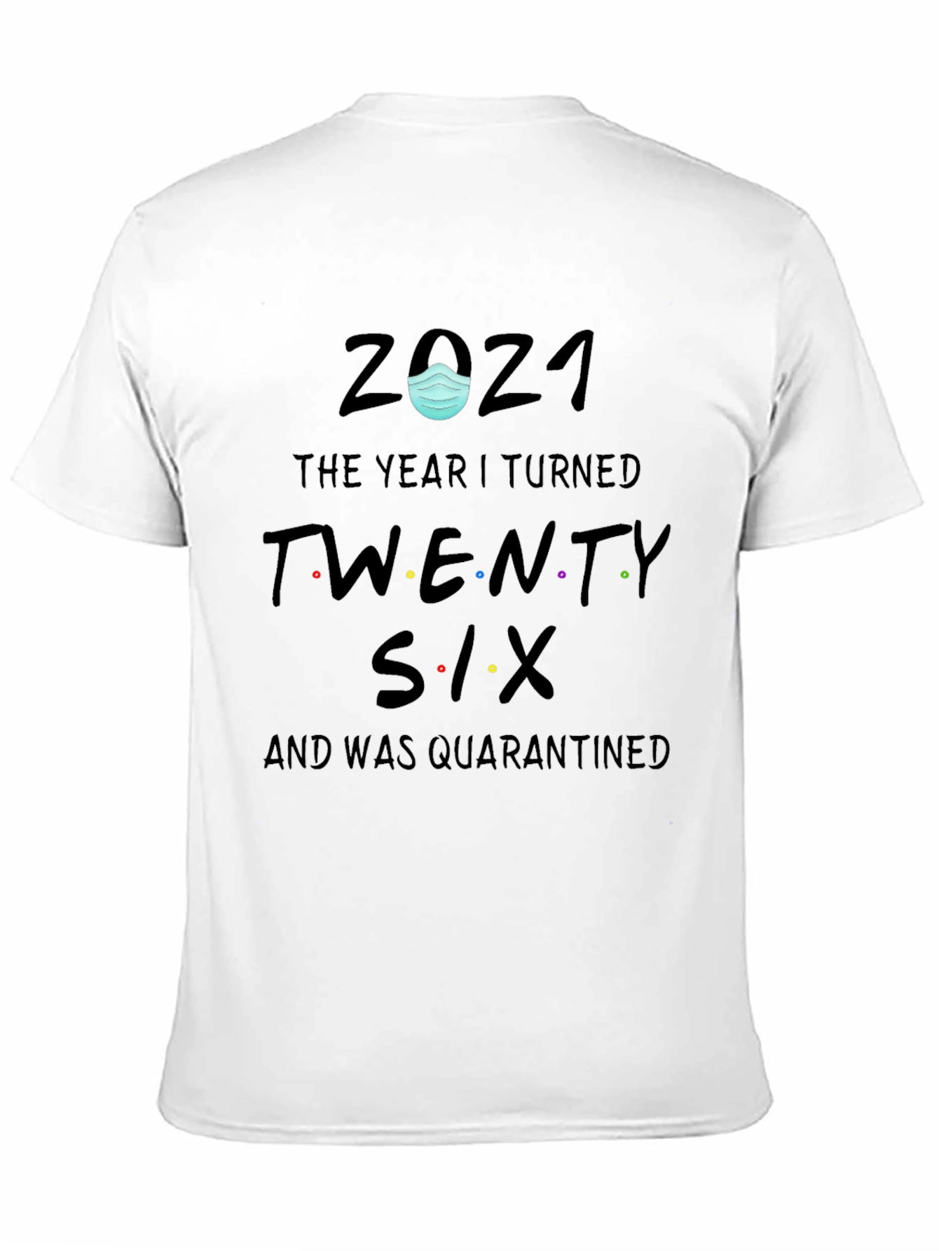 2021 Quarantine Birthday T-Shirt
