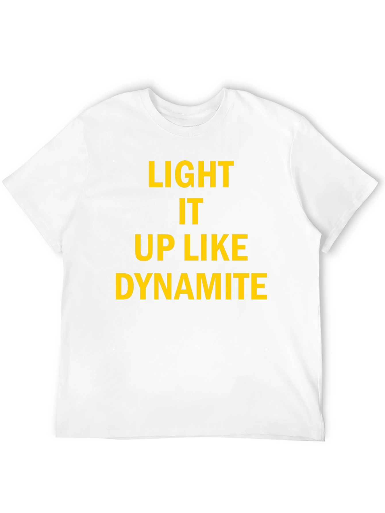 Light It Up Like Dynamite Black T-Shirt