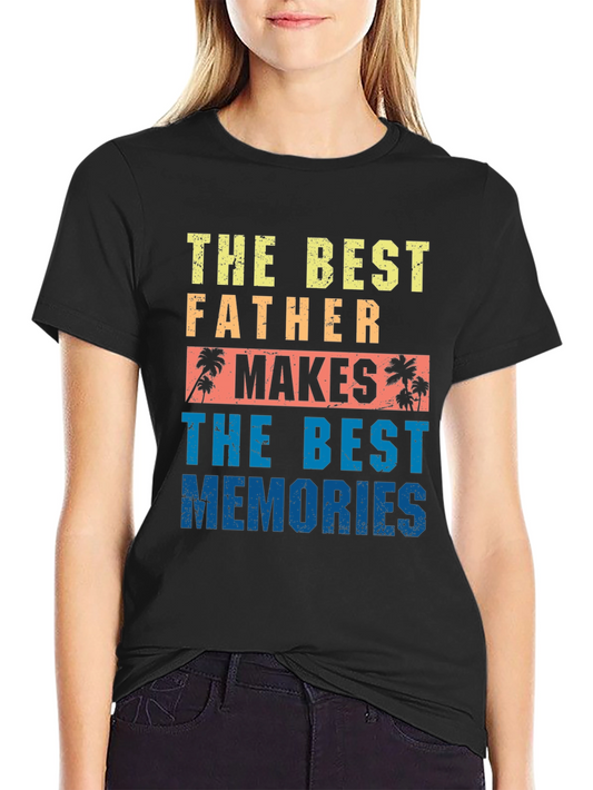 Best Father Makes Best Memories Graphic Tee