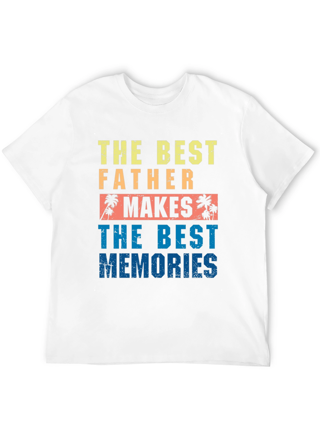 Best Father Makes Best Memories Graphic Tee