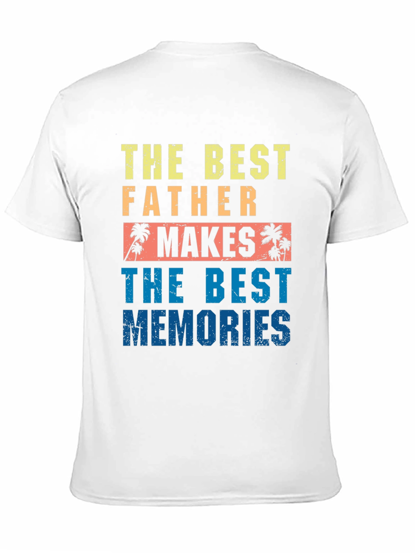 Best Father Makes Best Memories Graphic Tee