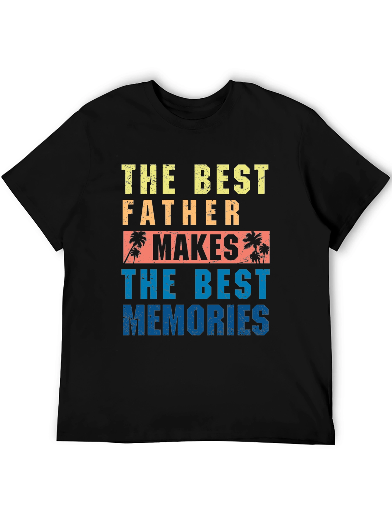 Best Father Makes Best Memories Graphic Tee