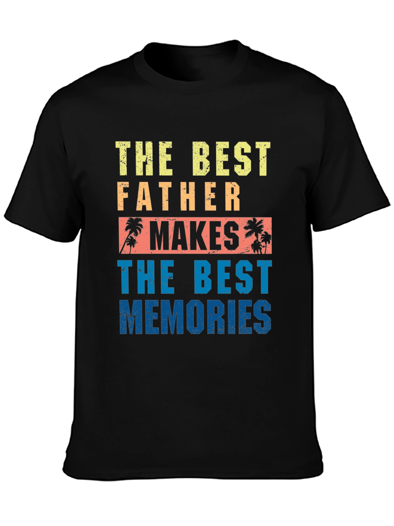 Best Father Makes Best Memories Graphic Tee
