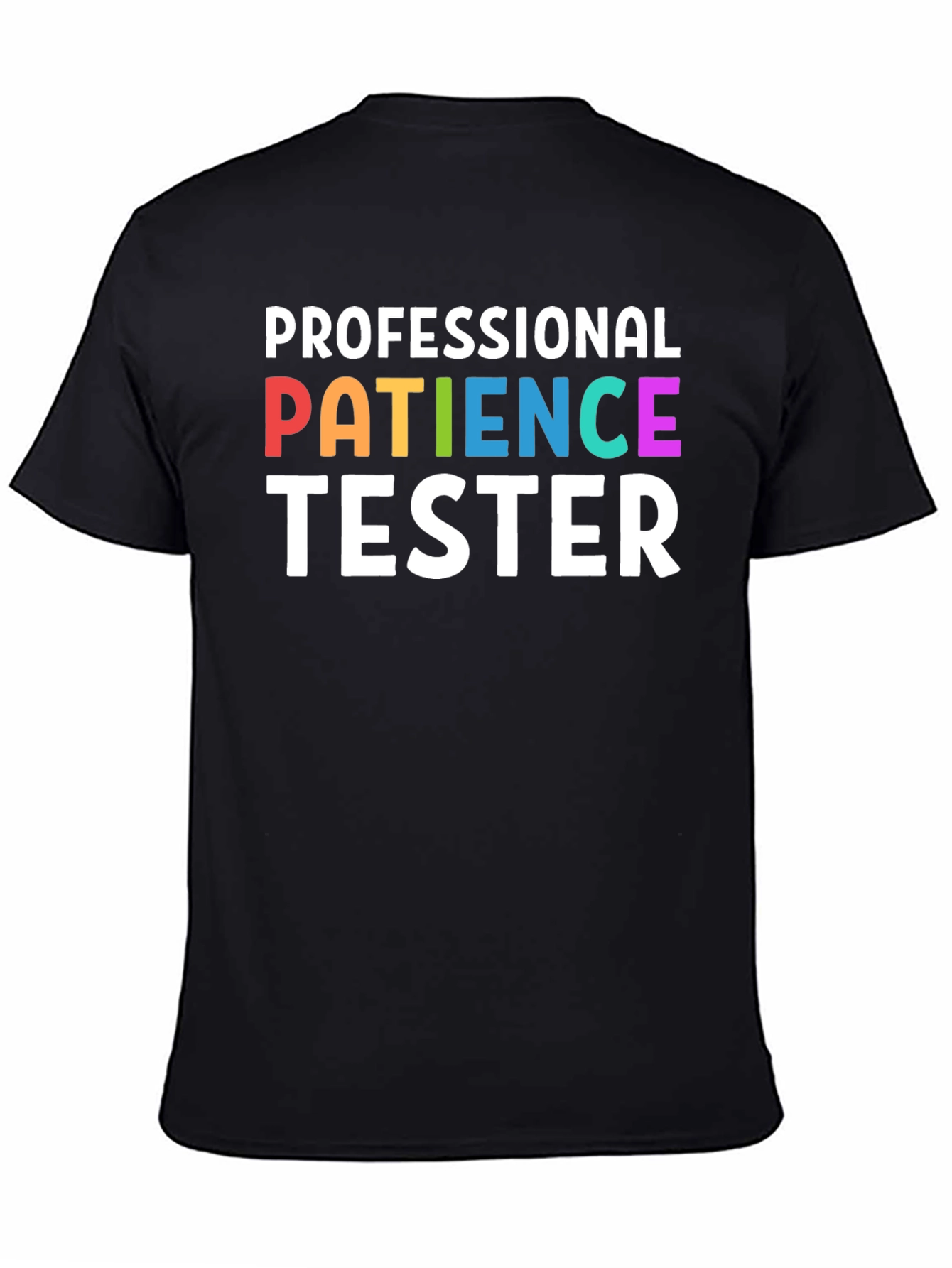 Professional Patience Tester T-Shirt - Funny Job Tee
