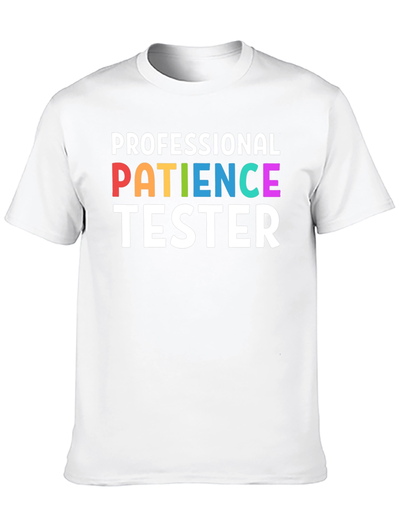 Professional Patience Tester T-Shirt - Funny Job Tee