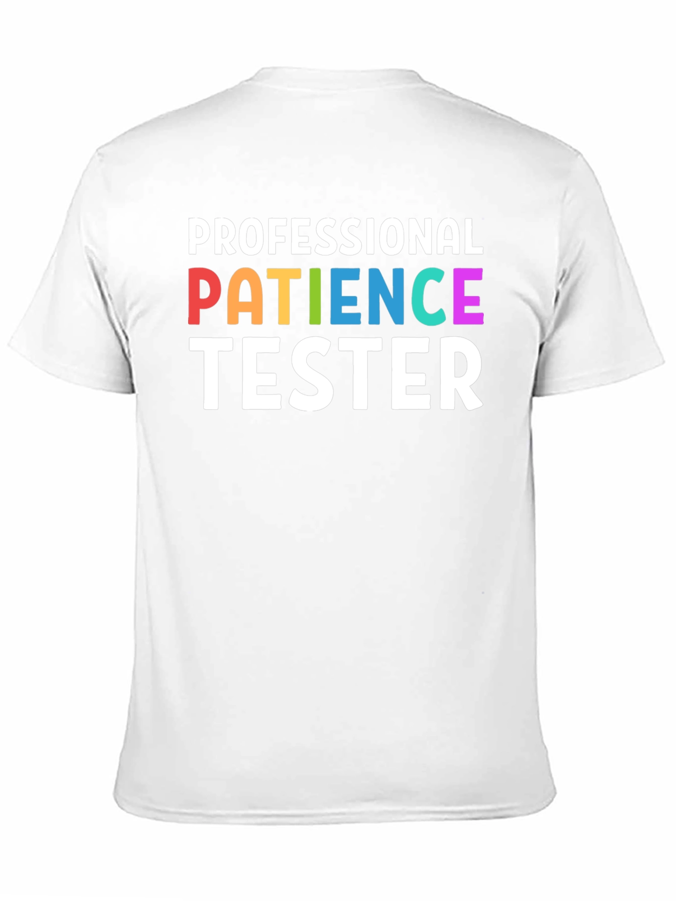 Professional Patience Tester T-Shirt - Funny Job Tee